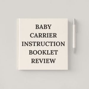 Baby Carrier Instruction Booklet Review