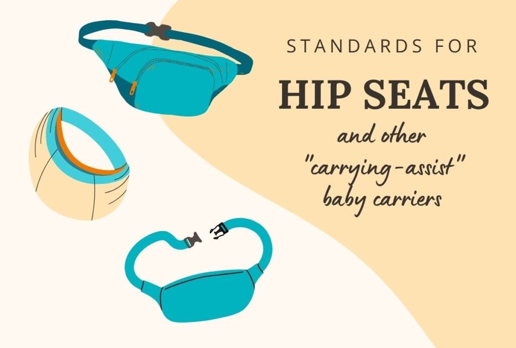 Text says standards for hip seats and other carrying assist baby carriers with images that resemble hip slings and seats